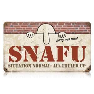  SNAFU Kilroy Was Here Sign