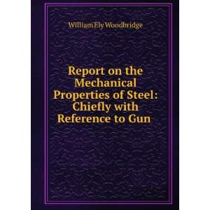  Report on the Mechanical Properties of Steel Chiefly with 