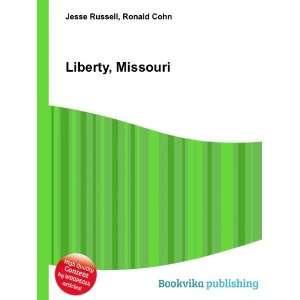  Liberty, Missouri Ronald Cohn Jesse Russell Books