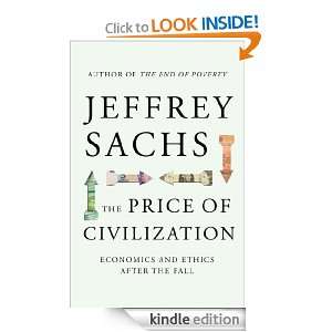 The Price of Civilization Jeffrey Sachs  Kindle Store