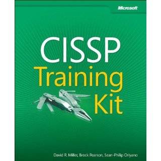 CISSP Training Kit by David R. Miller and Brock Pearson (Oct 22, 2012)