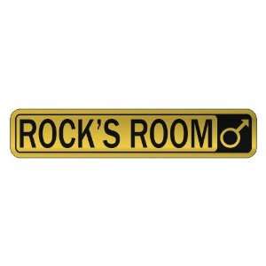   ROCK S ROOM  STREET SIGN NAME