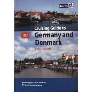  Cruising Guide to Germany & Denmark   4th Ed.