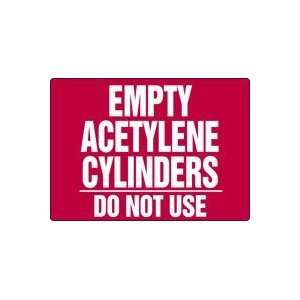  EMPTY ACETYLENE CYLINDERS DO NOT USE Sign   10 x 14 Dura 