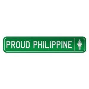   PROUD PHILIPPINE  STREET SIGN COUNTRY PHILIPPINES