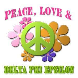 Peace, Love & Delta Phi Epsilon 
