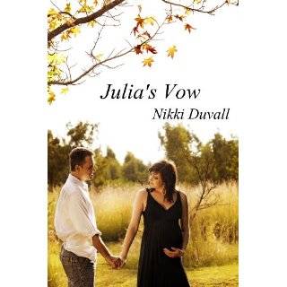 Julias Vow (Telluride Trilogy) by Nikki Duvall (Jul 12, 2011)