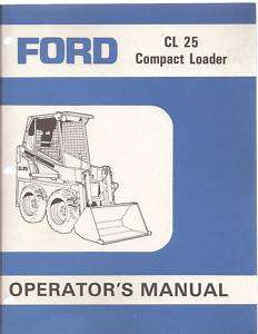 Ford CL 25 Skid Steer Loader Operators Manual  