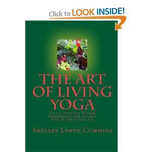  The Art Of Living Yoga (9781434848307) Shelley Lynne 
