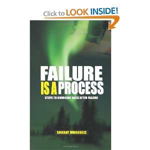  Failure Is A process (9781453873960) Sunday Nwabueze 
