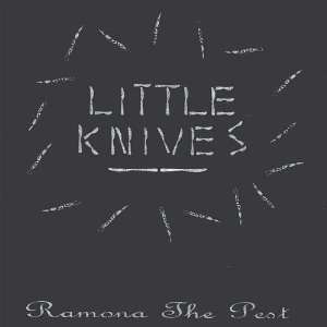  Little Knives Ramona the Pest Music