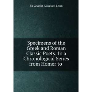  Greek and Roman Classic Poets In a Chronological Series from Homer 