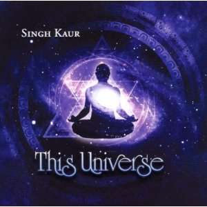  This Universe Singh KAUR Music