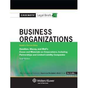 By Casenotes Casenote Legal Briefs Business Organizations, Keyed to 