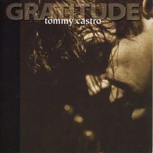  Gratitude Tommy Castro Music