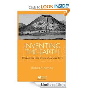 Inventing the Earth Ideas on Landscape Development Since 1740 