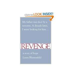  Revenge A Story of Hope Laura Blumenfeld Books