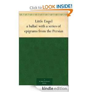  Engel a ballad with a series of epigrams from the Persian Thomas 