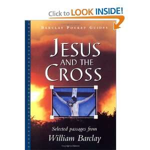  Jesus and the Cross (Pocket Guide) (William Barclay 