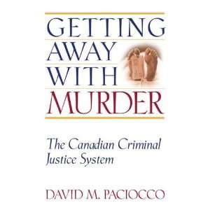   (Law and Public Policy) (9781552210437) David M. Paciocco Books