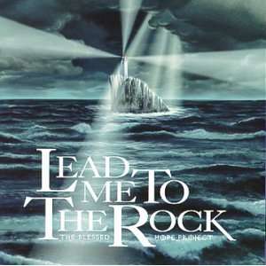   Lead Me To The Rock  The Blessed Hope Project Various Artists Music