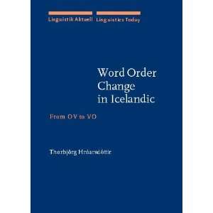  Word Order Change in Icelandic From Ov to Vo (Linguistics 