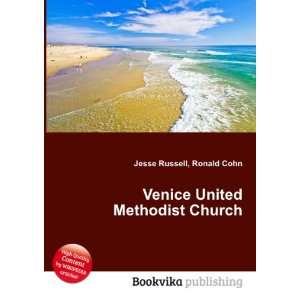 Venice United Methodist Church Ronald Cohn Jesse Russell 