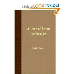 Study Of Recent Earthquakes Charles Davison 9781406772586  
