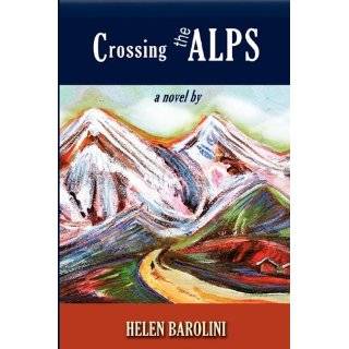 Crossing the Alps (Via Folios) by Helen Barolini (Dec 1, 2010)