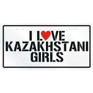  NEW  I LOVE KAZAKHSTANI GIRLS  KAZAKHSTANLICENSE PLATE 