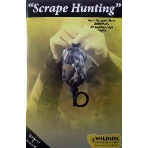   Research Center Scrape Hunting (2011 Edition) Wildlife Research