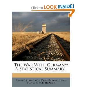  The War With Germany A Statistical Summary 
