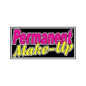  Permanent Make Up Backlit Sign 20 x 36