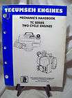 Tecumseh Mechanics Handbook,TC Series 2 Cycle Engines
