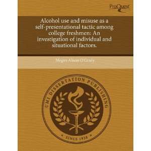  Alcohol use and misuse as a self presentational tactic 