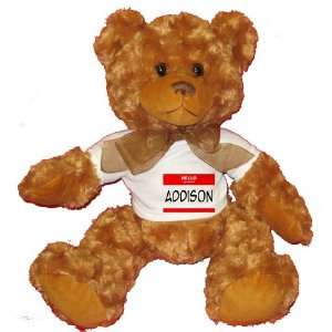  HELLO my name is ADDISON Plush Teddy Bear with WHITE T 