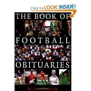  The Book of Football Obituaries (9781905449828) Ivan 