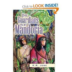  The Guardians of Mandoria (9781456830588) Kim Jobe Books