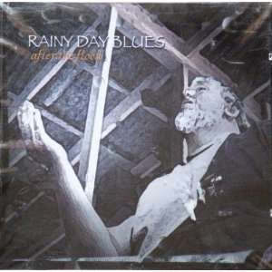  after the flood [Audio CD] Rainy Day Blues Music