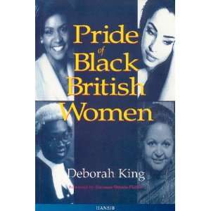  Pride of Black British Women (9781870518345) Deborah King Books