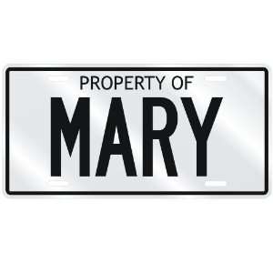  NEW  PROPERTY OF MARY  LICENSE PLATE SIGN NAME