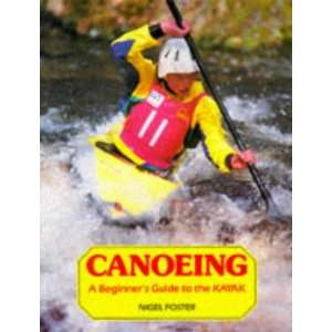   Beginners Guide to the Kayak (9780906754504) Nigel Foster Books