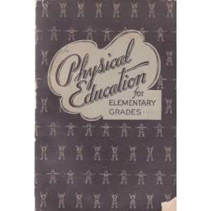  Physical education for elementary grades, Elmer A Seefeld 