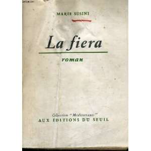  La Fiera (French Edition) (9782020008334) Marie Susini 