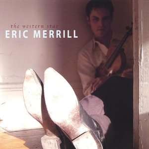  Western Star Eric Merrill Music