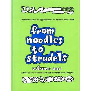 From Noodles to Strudels Cherished Recipes Contributed By Women Who 