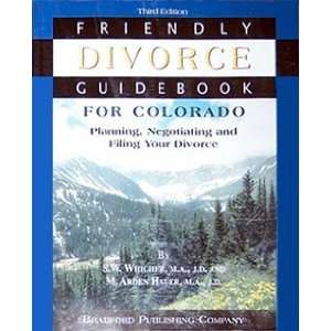  Divorce Guidebook for Colorado Planning, Negotiating and Filing 