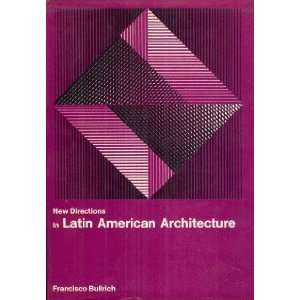  New Directions in Latin American Architecture (New directions 