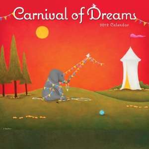  2012 Carnival of Dreams Wall Calendar Wall calendar 