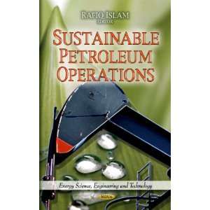  Sustainable Petroleum Operations (Energy Science 
